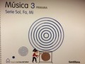 Small musica 3  primaria serie sol fa mi la casa del saber santillana el giralibro