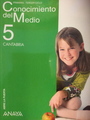 Small conocimiento del medio 5  primaria cantabria abre la puerta anaya el giralibro